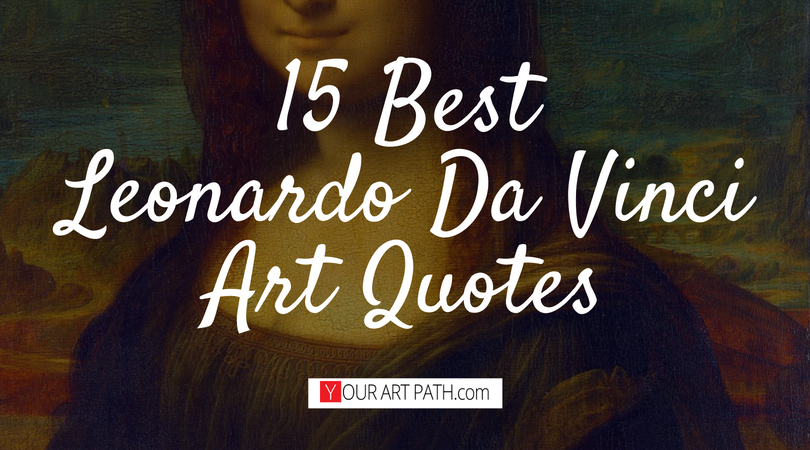 The Best Leonardo Da Vinci Art Quotes