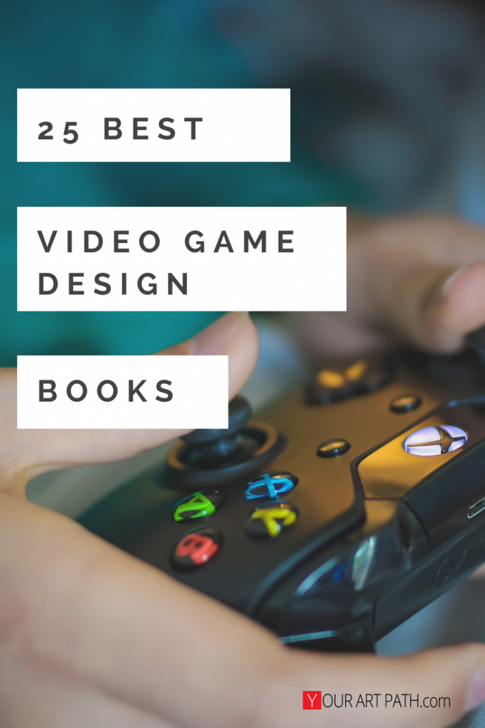 Learn video game design through books and courses