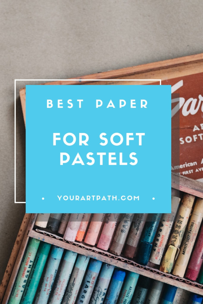 best paper for pastels | soft pastels art supplies and equipment