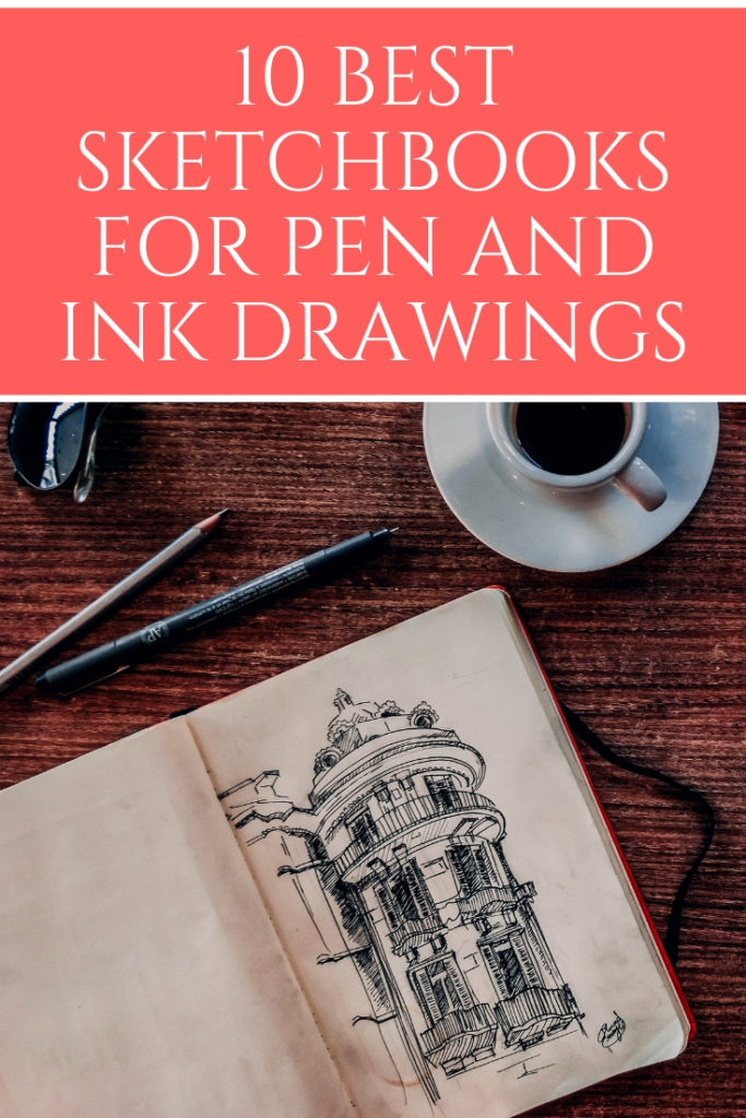 10 Best Sketchbook For Pen And Ink Drawings | Inktober Sketchbooks